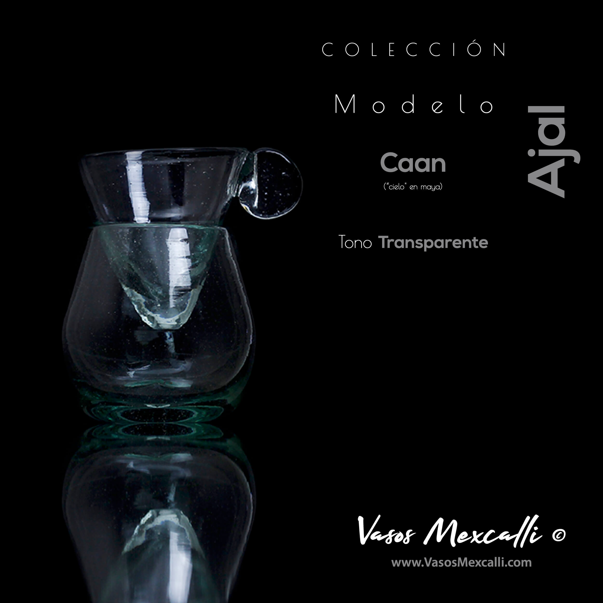 Vasos Mexcalli©️; Ajal, modelo “Caan”, tono transparente