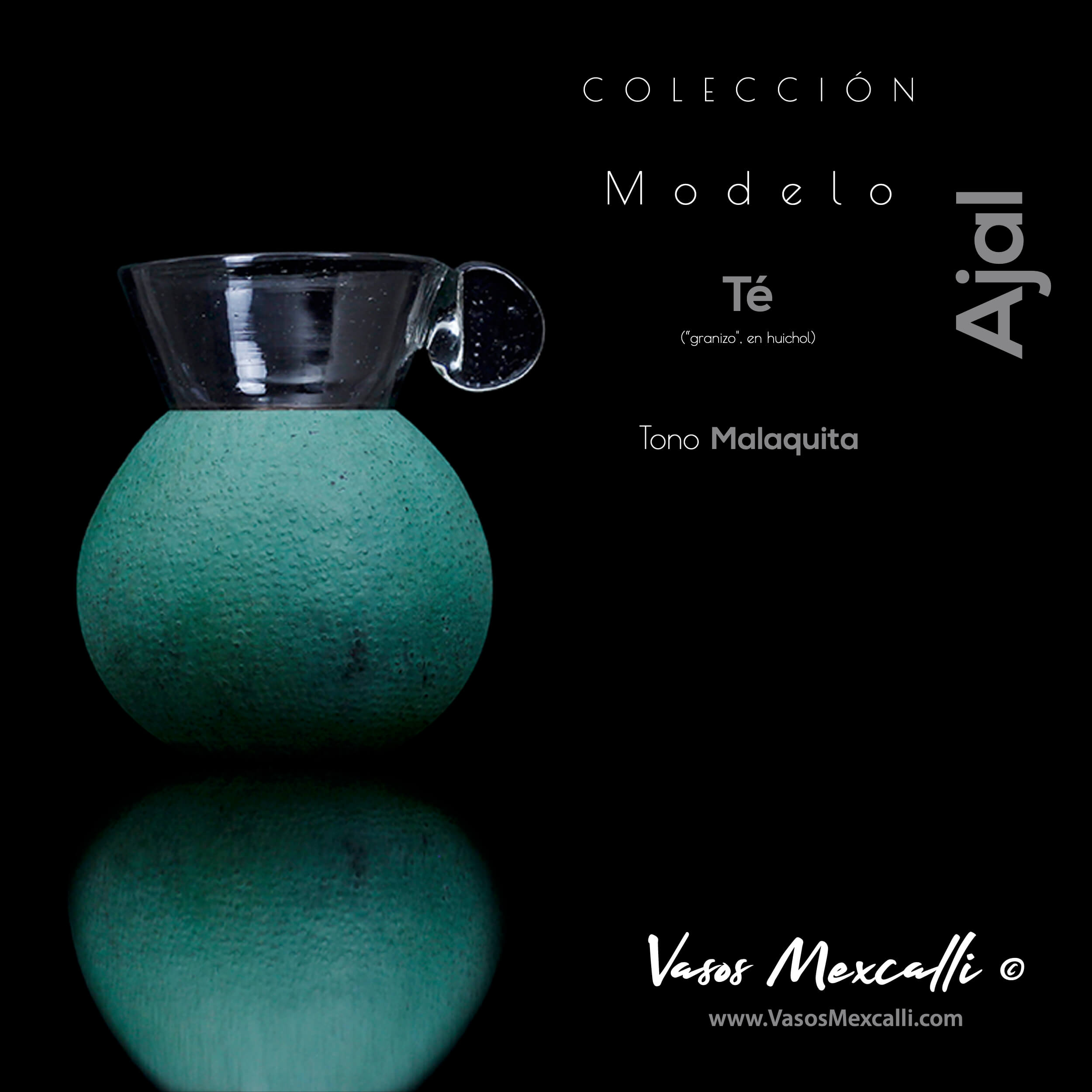 Vasos Mexcalli©️; Ajal, modelo “Té“, tono malaquita