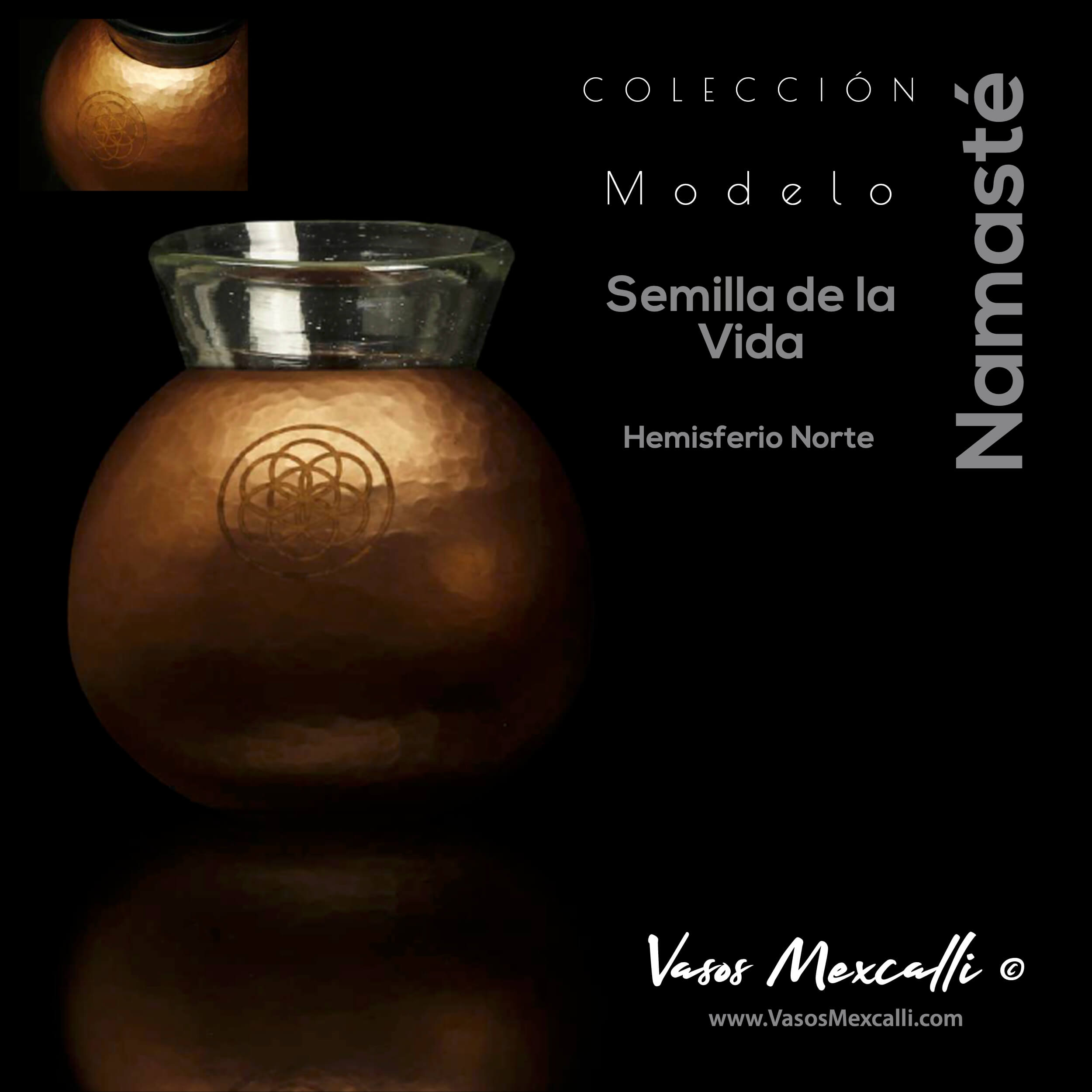 Vasos Mexcalli©️; Namsté, modelo “Semilla de la vida”, hemisferio norte