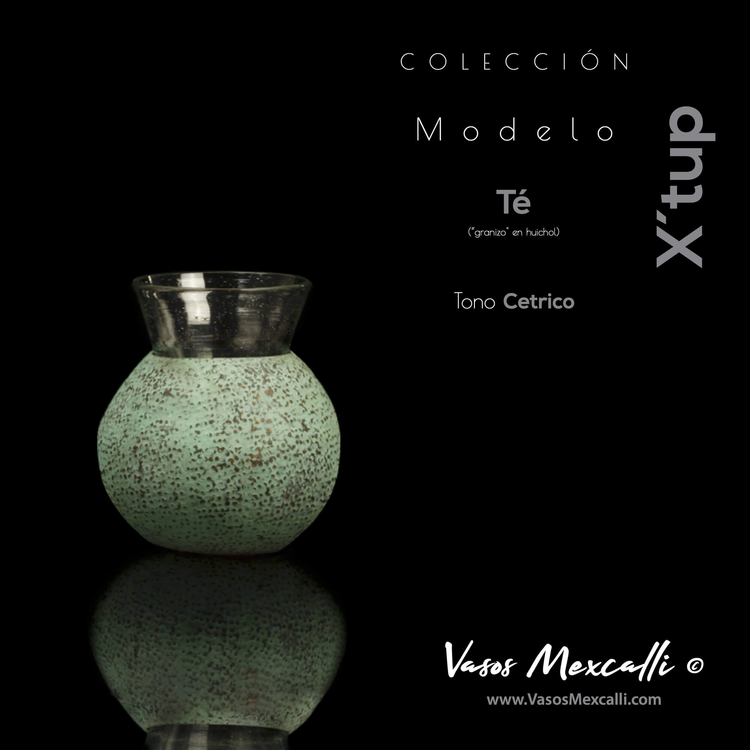 Vasos Mexcalli©️; X’tup, modelo “Té”, tono cetrico