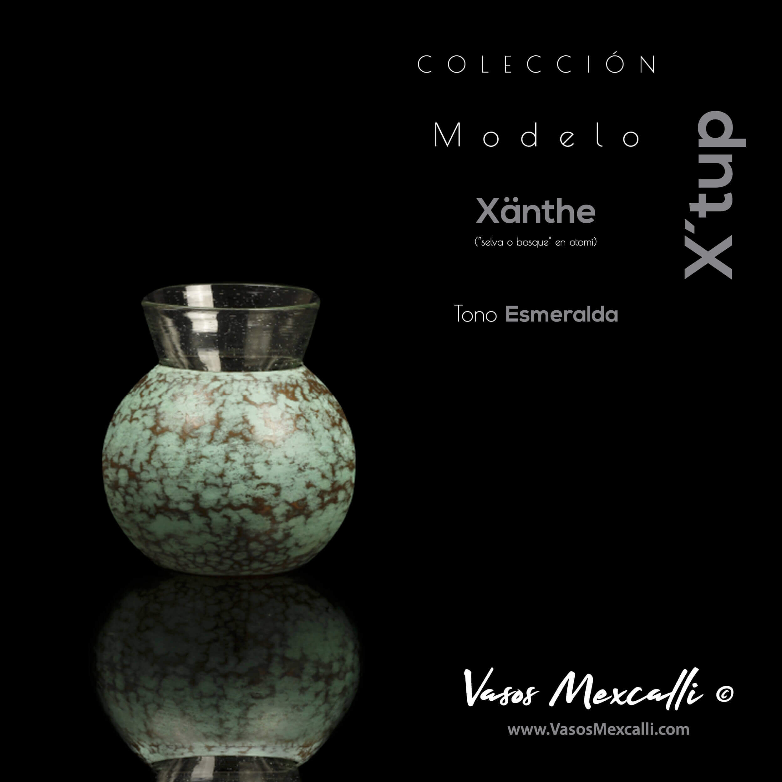Vasos Mexcalli©️; X’tup, modelo “Xänthe”, tono esmeralda