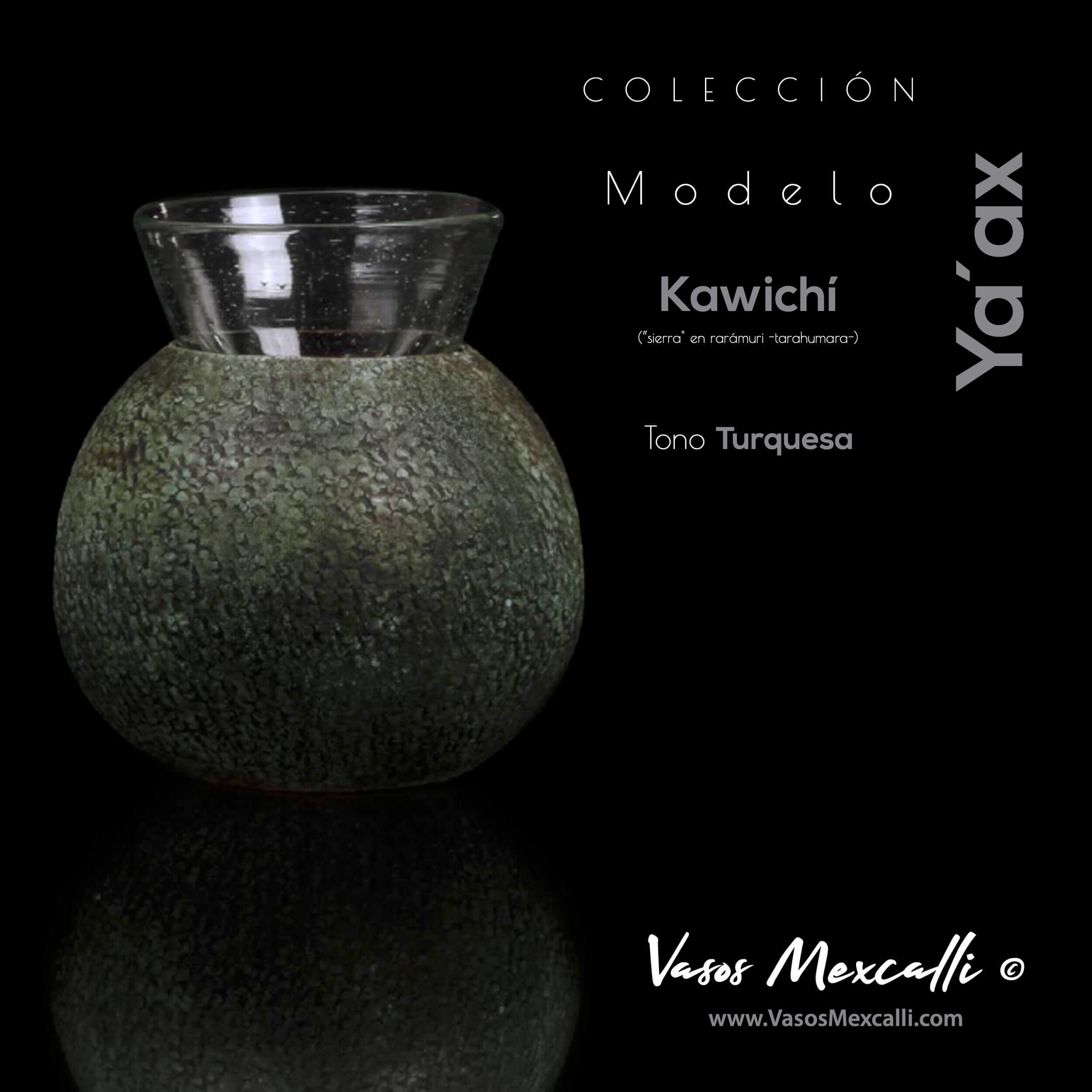 Vasos Mexcalli©️; Ya’ax, modelo “Kawichí”, tono turquesa