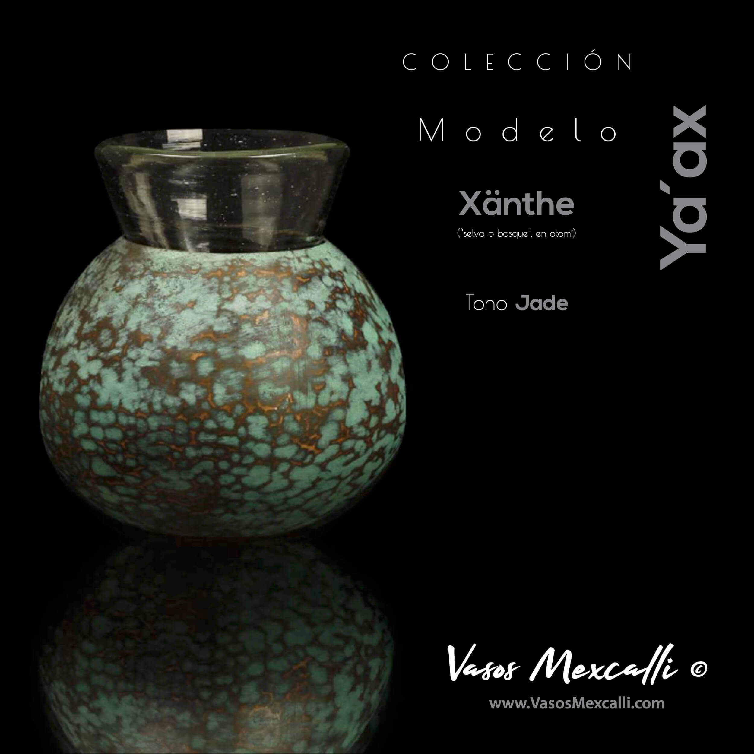 Vasos Mexcalli©️; Ya’ax, modelo “Xanthë”, tono jade